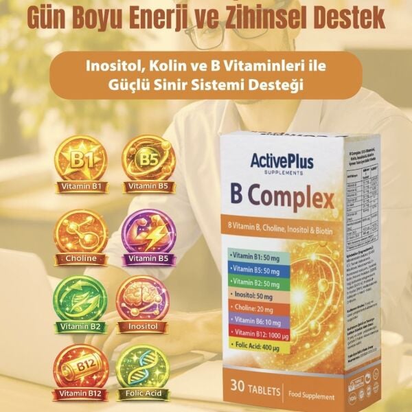 B Complex 30 Tablet | 8 çeşit B vitamini & Kolin & İnositol & Biotin